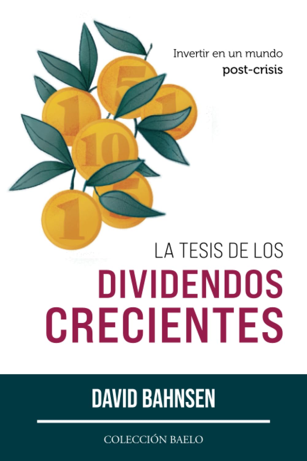 La Tesis de los Dividendos Crecientes